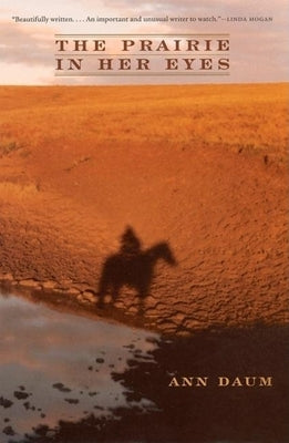 The Prairie in Her Eyes Paperback Milkweed Editions