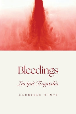 Bleedings - Incipit Tragoedia Paperback Contra Mundum Press