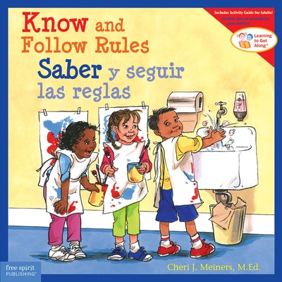 Know and Follow Rules / Saber Y Seguir Las Reglas by Meiners, Cheri J.