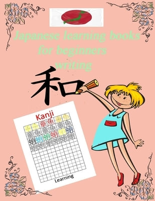 japanese learning books for beginners writing: speaking japanese for beginners.learn and write names of animals with kanji and kana (Katakana and Hira Paperback Independently Published