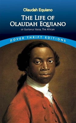 The Life of Olaudah Equiano Paperback Dover Publications