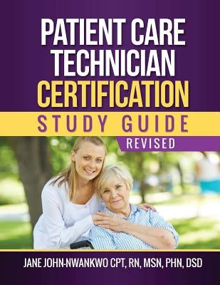 Patient Care Technician Certification Study Guide Paperback Createspace Independent Publishing Platform