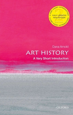 Art History: A Very Short Introduction Oxford University Press, USA