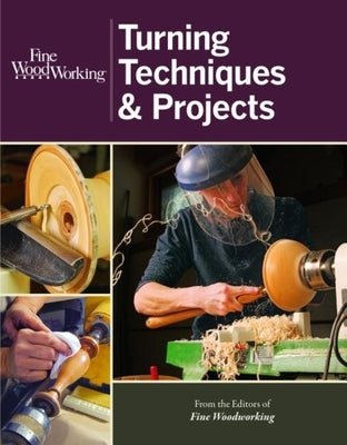Fine Woodworking Turning Techniques & Projects Paperback Taunton Press