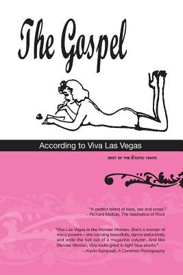 The Gospel According to Viva Las Vegas: Best of the Exotic Years Paperback Factory Girl Press