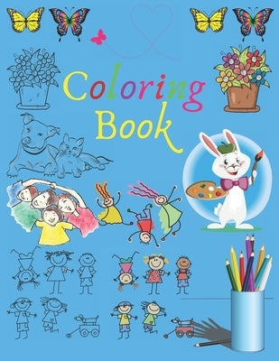 Coloring Book: Coloring for children, tweens and teenagers, ages 7 and up.Core age 8-12 years old.Use: kids arts & crafts, travel act Paperback Independently Published