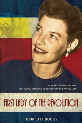 First Lady of the Revolution Paperback Createspace Independent Publishing Platform