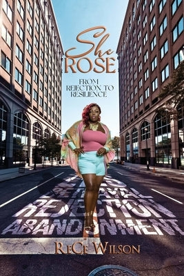 She Rose: From Rejection to Resilience Paperback Lift Bridge Publishing