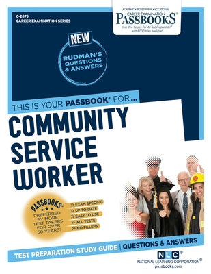 Community Service Worker (C-2675): Passbooks Study Guidevolume 2675 Paperback Passbooks