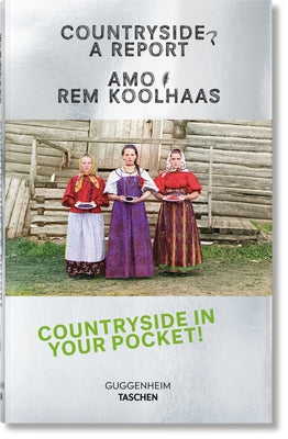Koolhaas. Countryside. a Report Taschen