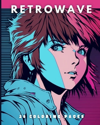 Retrowave (Coloring Book): 28 Coloring Pages Paperback Blurb