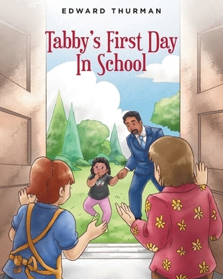 Tabby's First Day In School Paperback Newman Springs