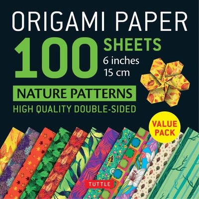 Origami Paper 100 Sheets Nature Patterns 6 (15 CM): Tuttle Origami Paper: Origami Sheets Printed with 12 Different Designs (Instructions for 8 Project Loose Leaf Tuttle Publishing