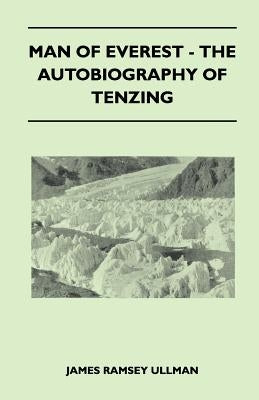 Man of Everest - The Autobiography of Tenzing Paperback Pohl Press