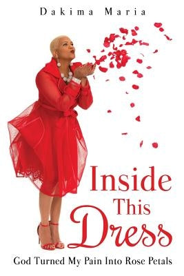 Inside This Dress Paperback Xulon Press