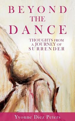 Beyond the Dance Paperback Xulon Press