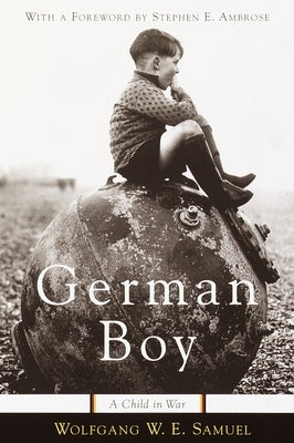 German Boy: A Child in War Paperback Crown Publishing Group (NY)