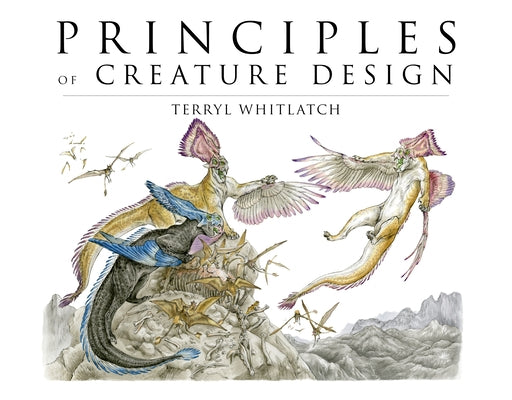 Principles of Creature Design: Creating Imaginary Animals Design Studio Press