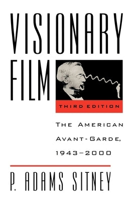 Visionary Film: The American Avant-Garde, 1943-2000 Paperback Oxford University Press, USA