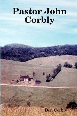 Pastor John Corbly Paperback Lulu.com