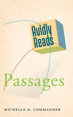 Avidly Reads Passages Paperback New York University Press