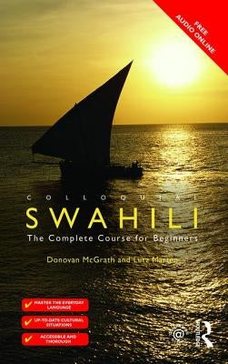 Colloquial Swahili: The Complete Course for Beginners Paperback Routledge
