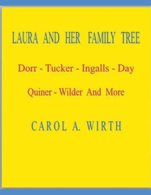 Laura and Her Family Tree Paperback Carol A. Wirth