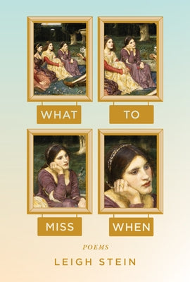 What to Miss When: Poems Paperback Soft Skull