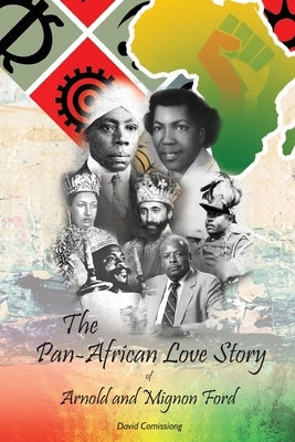 The Pan-African Love Story of Arnold and Mignon Ford Paperback David Comissiong