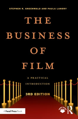 The Business of Film: A Practical Introduction Paperback Routledge