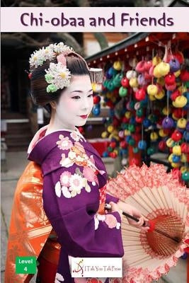 Chi-Obaa and Friends Paperback I Talk You Talk Press