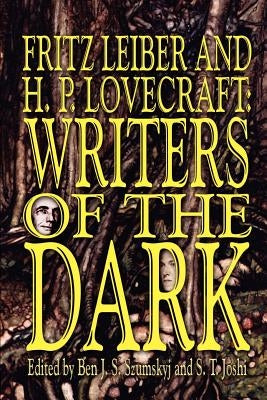 Fritz Leiber and H.P. Lovecraft: Writers of the Dark Paperback Wildside Press