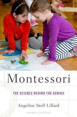 Montessori: The Science Behind the Genius Paperback Oxford University Press, USA
