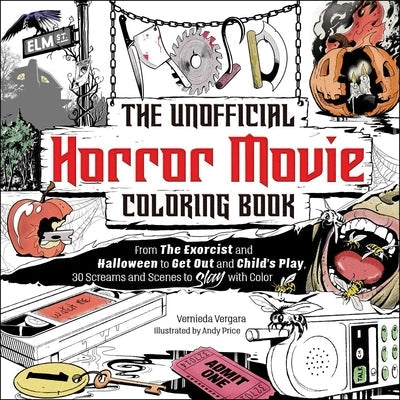 The Unofficial Horror Movie Coloring Book: From the Exorcist and Halloween to Get Out and Child's Play, 30 Screams and Scenes to Slay with Color Paperback Adams Media Corporation