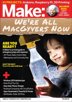 Make: Volume 82: Emergency! Paperback Make Community, LLC