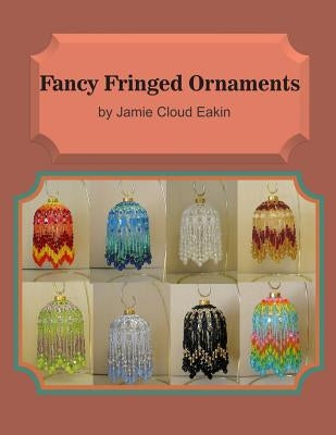 Fancy Fringed Ornaments Paperback Jce Publishing