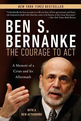 The Courage to Act: A Memoir of a Crisis and Its Aftermath Paperback W. W. Norton & Company