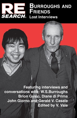 Burroughs and Friends: Lost Interviews Paperback Re/Search Publications