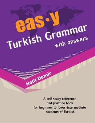 easy Turkish Grammar with answers: an innovative way of teaching Turkish Paperback Independently Published
