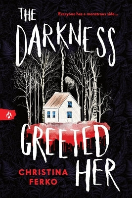 The Darkness Greeted Her by Ferko, Christina