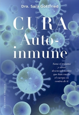 Cura Autoinmune by Gottfried, Sara