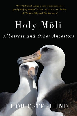 Holy Moli: Albatross and Other Ancestors Paperback Oregon State University Press