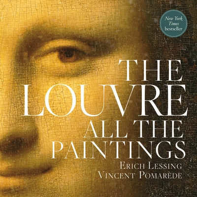 The Louvre: All the Paintings Paperback Black Dog & Leventhal Publishers