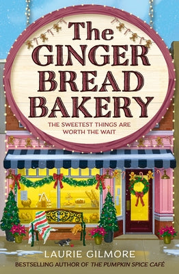 The Gingerbread Bakery by Gilmore, Laurie