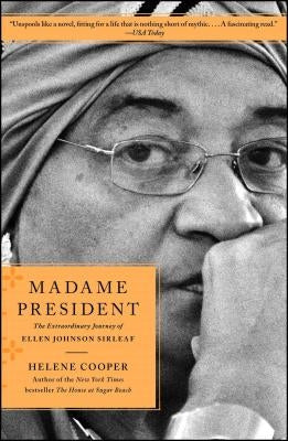 Madame President: The Extraordinary Journey of Ellen Johnson Sirleaf Simon & Schuster