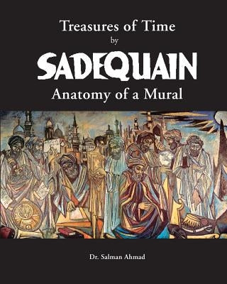 Treasures of Time by SADEQUAIN Paperback Createspace Independent Publishing Platform