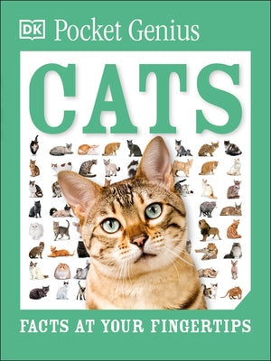 Pocket Genius: Cats Paperback DK Publishing (Dorling Kindersley)