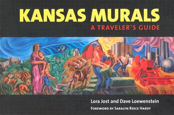 Kansas Murals: A Traveler's Guide Paperback University Press of Kansas