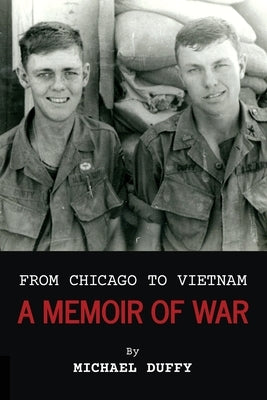 From Chicago to Vietnam: A Memoir of War Paperback Indy Pub