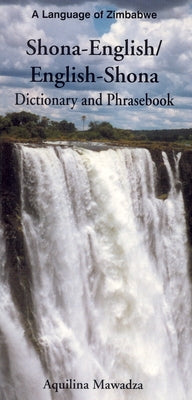 Shona-English/English-Shona Dictionary and Phrasebook Paperback Hippocrene Books